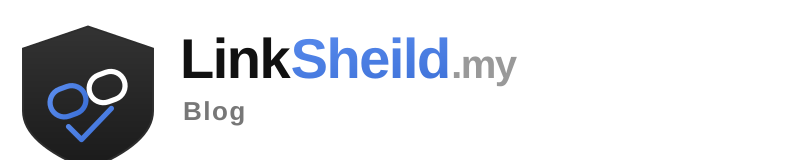 LinkSheild.my Blog